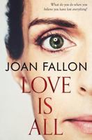 Love Is All 0995583447 Book Cover