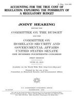 ACCOUNTING FOR THE TRUE COST of REGULATION: Exploring the Possibility of a Regulatory Budget 1542926106 Book Cover