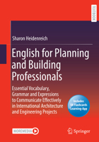 English for Planning and Building Professionals: Essential Vocabulary, Grammar and Expressions to Communicate Effectively in International Architecture and Engineering Projects 3658399600 Book Cover