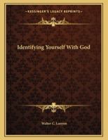 Identifying Yourself with God 1163037036 Book Cover