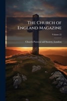 The Church of England Magazine, Volume 22 1142885070 Book Cover