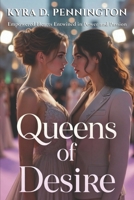 Queens of Desire: Empowered Hearts Entwined in Power and Passion B0GG7BLRRV Book Cover