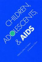 Children, Adolescents, and AIDS (Children and the Law) 0803241860 Book Cover