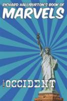 Richard Halliburton’s Book of Marvels: The Occident 064803562X Book Cover