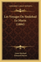 Les Voyages De Sindebad Le Marin (1884) 1160177287 Book Cover