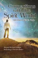 Connections with the Spirit World: Revised Second Edition 163132067X Book Cover