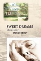 Sweet Dreams: A Family History 098447272X Book Cover