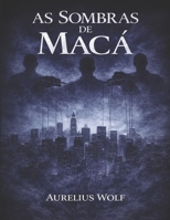 As Sombras de Macá (Portuguese Edition) B0GM3KJ695 Book Cover