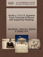 Iacullo v. U S U.S. Supreme Court Transcript of Record with Supporting Pleadings 1270420038 Book Cover