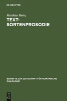 Textsortenprosodie: Eine Korpusgestutzte Studie Zu Textsortenspezifischen Prosodischen Mustern Im Italienischen Mit Ausblick Auf Das Franz 3484523344 Book Cover