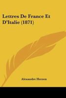 Lettres De France Et D'Italie (1871) 1017519056 Book Cover