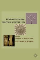 Fundamentalism, Politics, and the Law 0230110630 Book Cover