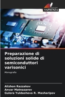 Preparazione di soluzioni solide di semiconduttori varisonici 6207322274 Book Cover