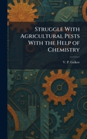 Struggle With Agricultural Pests With the Help of Chemistry (Russian Edition) 1026012082 Book Cover