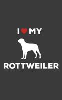 My Rottweiler: I Love My Rottweiler Heart Notebook - Animal Canine Doodle Diary Book As Gift For Dog Lover Or Owner Who Loves Or Owns Dogs Like Rottweilers With Red Heart And Rottie Sillouette Printed 1077066503 Book Cover