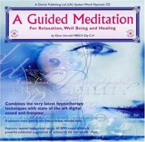 A Guided Meditation for Relaxation, Well Being and Healing 1901923304 Book Cover