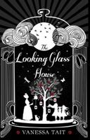 The Looking Glass House 1782396543 Book Cover