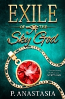Exile of the Sky God 099744858X Book Cover
