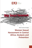 Women Sexual Harassment in Central Africa: Analysis and Prevention 6138491572 Book Cover