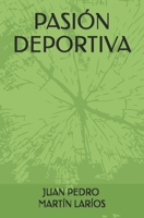 PASION DEPORTIVA (Spanish Edition) B0DV4KTS78 Book Cover