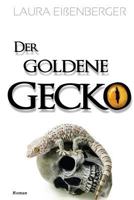 Der goldene Gecko 1502441276 Book Cover
