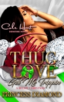 This Thug Love Got Me Trippin: A Belize Christmas 1791705782 Book Cover