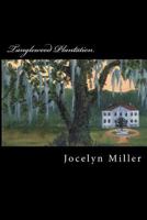 Tanglewood Plantation 0615449808 Book Cover