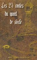 Les 25 contes du quart de siecle 1721689494 Book Cover
