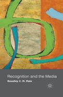 Recognition and the Media 1137310421 Book Cover