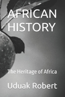 AFRICAN HISTORY: The Heritage of Africa B0C9SHBP2P Book Cover