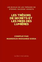 Les Tr�sors de Secrets Et Les Mers Des Lumi�res: Les Bijoux de Les Tr�sors de �ternel Sagesse Versets 1793139326 Book Cover