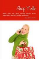 Shop Talk 1447808975 Book Cover