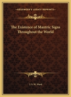 The Existence Of Mantric Signs Throughout The World 1425304761 Book Cover