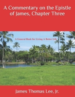 A Commentary on the Epistle of James, Chapter Three 1505704227 Book Cover