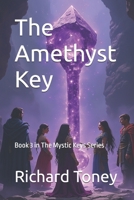 The Amethyst Key (The Mystic Keys) B0FQJNXQS1 Book Cover