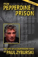 From Pepperdine to Prison 0578387026 Book Cover
