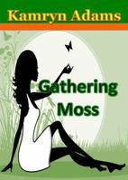 Gathering Moss 0990871320 Book Cover