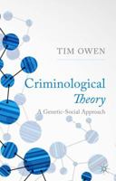 Criminological Theory: A Genetic-Social Approach 0230278507 Book Cover