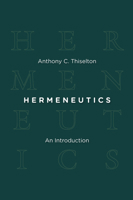 Hermeneutics: An Introduction 0802864104 Book Cover