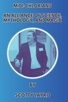 Midi-chlorians: An Alliance of Science, Mythology, and Magic B0DZDCVW8X Book Cover