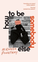 How to Be Somebody Else 178733211X Book Cover