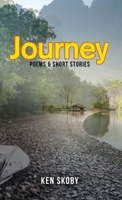 Journey: Poems & Short Stories B0BP9W5GCZ Book Cover