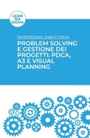 Problem solving e gestione dei progetti: PDCA, A3 e Visual Planning B08M2BC5ML Book Cover