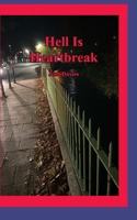 Hell is Heartbreak B0F646BF5F Book Cover