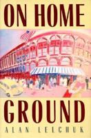 On Home Ground 0152005609 Book Cover