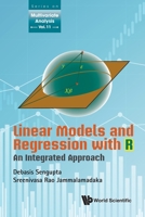 Linear Models And Regression With R: An Integrated Approach 9811229287 Book Cover