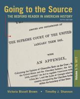 Going to the Source, Volume I: To 1877: The Bedford Reader in American History 1319027490 Book Cover