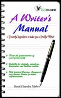 A Writer's Manual: Poweful ingredients to make you a prolific writer 8192079627 Book Cover