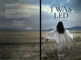 Before I Spoke, I Was Led: A Testimony in Poetic Form B0GW2RSM3J Book Cover