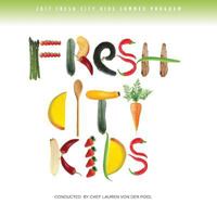 Fresh City Kids Recipe Book 1976539242 Book Cover